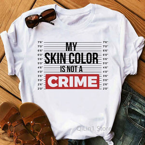 My Skin Color Is Not A Crime Graphic Tees
