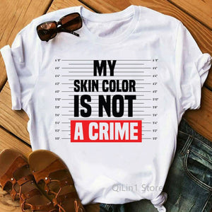 My Skin Color Is Not A Crime Graphic Tees